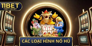 Các Loại Hình Nổ Hũ