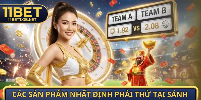 Các sản phẩm nhất định phải thử tại sảnh