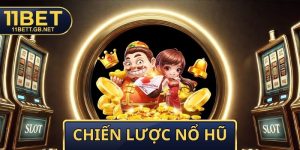 Chiến Lược Nổ Hũ