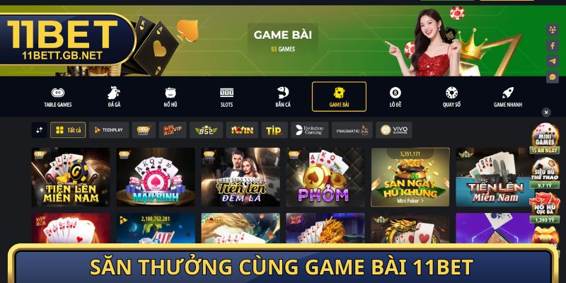 11BET 7 Săn thưởng cùng game bài 11bet